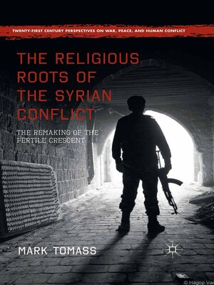 cover image of The Religious Roots of the Syrian Conflict